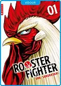 E-Book (epub) Rooster Fighter 01 von Shu Sakuratani
