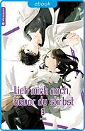 E-Book (epub) Lieb mich noch, bevor du stirbst 09 von sora