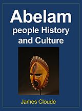 E-Book (epub) Abelam people History and Culture von James Cloude