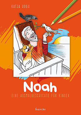 Kartonierter Einband Noah von Anne-Ruth Meiß