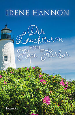 Kartonierter Einband Der Leuchtturm von Hope Harbor von Irene Hannon