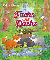 Fester Einband Fuchs und Dachs - Ein Wald voller Abenteuer von Melissa C. Feurer