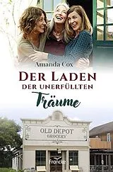 Kartonierter Einband Der Laden der unerfüllten Träume von Amanda Cox