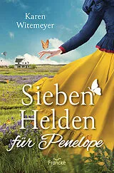 Kartonierter Einband Sieben Helden für Penelope von Karen Witemeyer