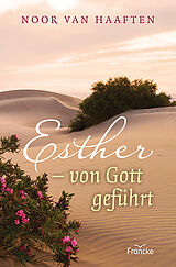 Kartonierter Einband Esther - von Gott geführt von Noor van Haaften