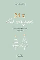 Fester Einband 24 x Nur wir zwei von Ira Schneider