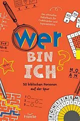 Kartonierter Einband (Kt) Wer bin ich? 50 biblischen Personen auf der Spur von 