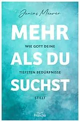 Kartonierter Einband (Kt) Mehr als du suchst von Junias Meurer