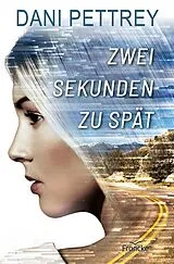 Kartonierter Einband Zwei Sekunden zu spät von Dani Pettrey