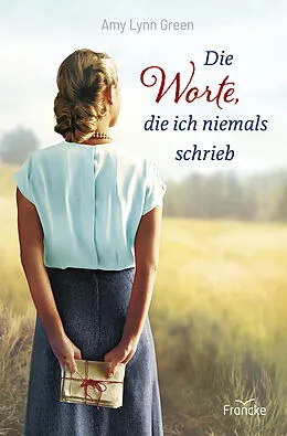 E-Book (epub) Die Worte, die ich niemals schrieb von Amy Lynn Green