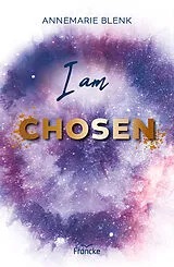 E-Book (epub) I am Chosen von Annemarie Blenk