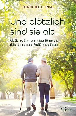 E-Book (epub) Und plötzlich sind sie alt von Dorothee Döring