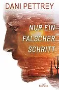 E-Book (epub) Nur ein falscher Schritt von Dani Pettrey