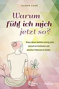 E-Book (epub) Warum fühl ich mich jetzt so? von Alison Cook