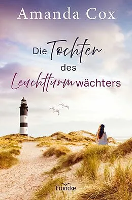 E-Book (epub) Die Tochter des Leuchtturmwächters von Amanda Cox