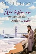 E-Book (epub) Wir treffen uns zwischen den Zeilen wieder von Nicole Deese