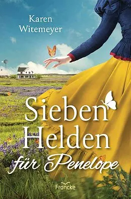 E-Book (epub) Sieben Helden für Penelope von Karen Witemeyer