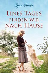 E-Book (epub) Eines Tages finden wir nach Hause von Lynn Austin