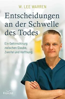 E-Book (epub) Entscheidungen an der Schwelle des Todes von W. Lee Warren