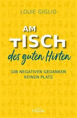 E-Book (epub) Am Tisch des guten Hirten von Louie Giglio