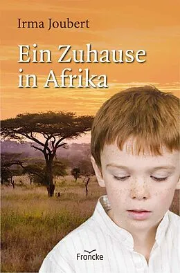 E-Book (epub) Ein Zuhause in Afrika von Irma Joubert
