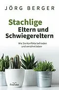 E-Book (epub) Stachlige Eltern und Schwiegereltern von Jörg Berger