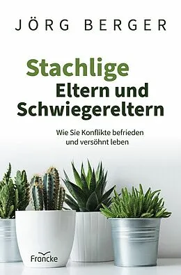 E-Book (epub) Stachlige Eltern und Schwiegereltern von Jörg Berger