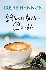 E-Book (epub) Brombeer-Bucht von Irene Hannon