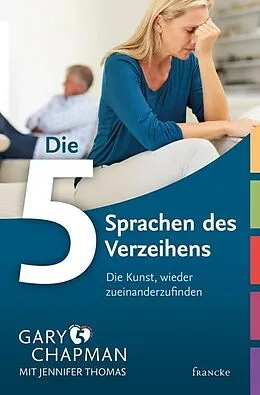 E-Book (epub) Die 5 Sprachen des Verzeihens von Gary Chapman