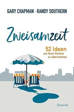 E-Book (epub) Zweisamzeit von Gary Chapman, Randy Southern