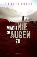 E-Book (epub) Mach nie die Augen zu von Elizabeth Goddard