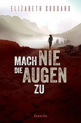 E-Book (epub) Mach nie die Augen zu von Elizabeth Goddard