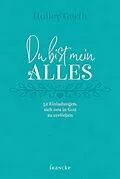E-Book (epub) Du bist mein Alles von Holly Gerth