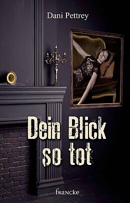 E-Book (epub) Dein Blick so tot von Dani Pettrey