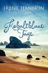 E-Book (epub) Kobaltblaue Tage von Irene Hannon