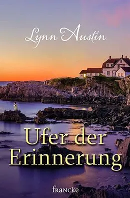 E-Book (epub) Ufer der Erinnerung von Lynn Austin