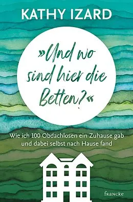 E-Book (epub) "Und wo sind hier die Betten?" von Kathy Izard
