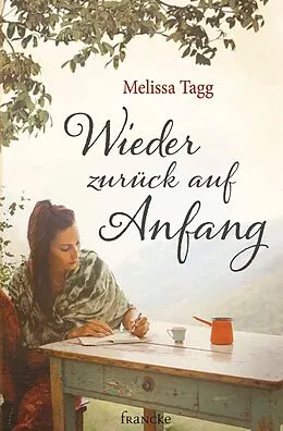 E-Book (epub) Wieder zurück auf Anfang von Melissa Tagg