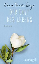 Fester Einband Der Duft des Lebens von Clara Maria Bagus