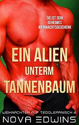 E-Book (epub) Ein Alien unterm Tannenbaum von Nova Edwins