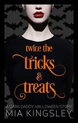 E-Book (epub) Twice The Tricks And Treats von Mia Kingsley