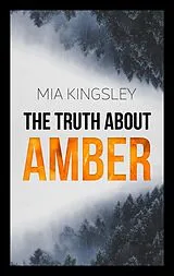E-Book (epub) The Truth About Amber von Mia Kingsley