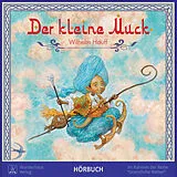 Audio CD (CD/SACD) Der Kleine Muck von Wilhelm Hauff