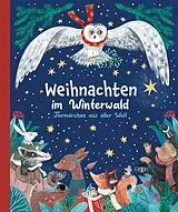 Fester Einband Weihnachten im Winterwald von Sammlung Verschiedene Autoren, Beatrix Potter, Sascha Tschorny