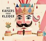 Audio CD (CD/SACD) (CD) DES KAISERS NEUE KLEIDER von Hans Christian Andersen