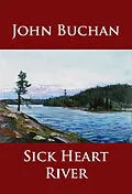 E-Book (epub) Sick Heart River von John Buchan