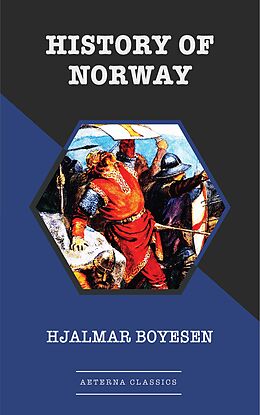 eBook (epub) History of Norway de Hjalmar Boyesen