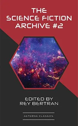 E-Book (epub) The Science Fiction Archive #2 von Fritz Leiber, C. M. Kornbluth, Phyllis Sterling-Smith