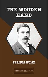 eBook (epub) The Wooden Hand de Fergus Hume