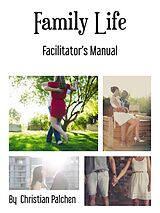 eBook (pdf) Family Life Facilitators manual de Christian Pälchen